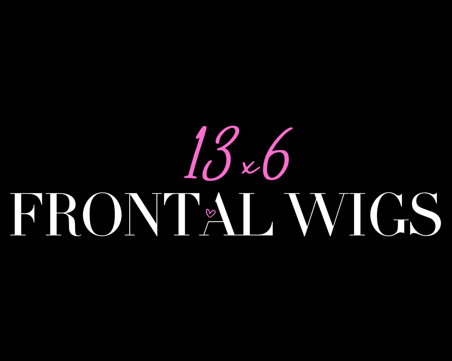 13x6 Full Frontal Wigs (Transparent Lace)